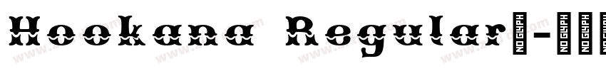 Hookana Regular◆字体转换